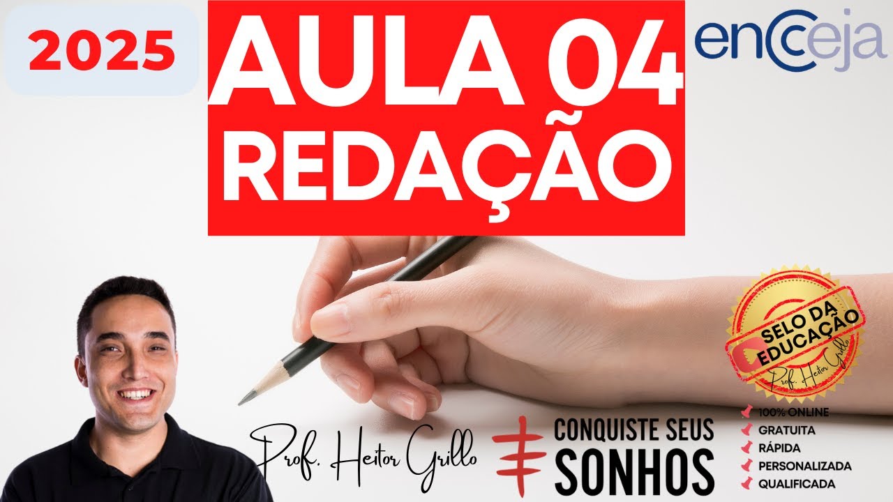 ENCCEJA 2025 - REDA&Ccedil;&Atilde;O - AULA 4 | Professor Heitor Grillo