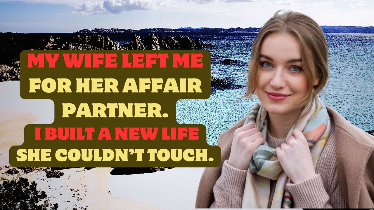My Wife Left Me For Her Affair Partner, I Built A New Life She Couldn’t Touch