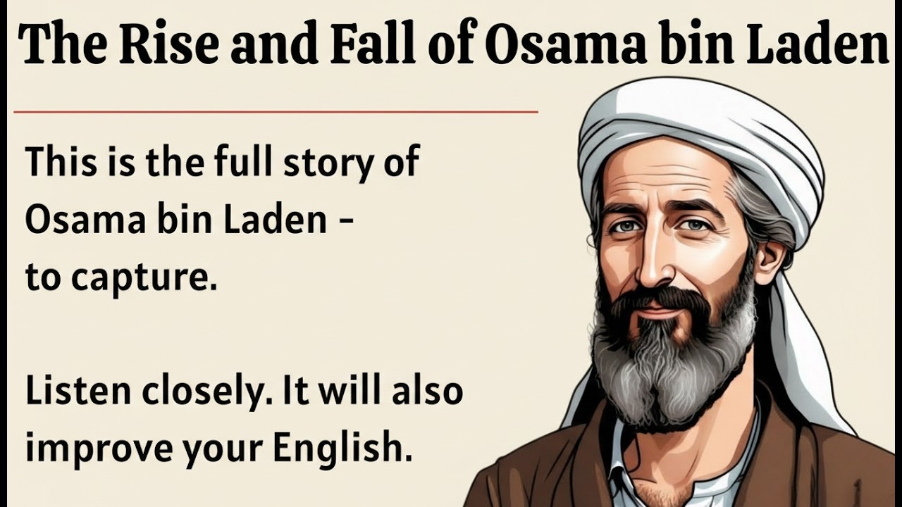 Osama bin Laden's Story — Learn English Through Story Level 3 🔥 | Improve Listening & Vocabulary