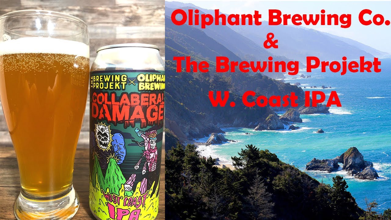 W. Coast IPA Review: Oliphant Brewing Co. - Collaboral Damage