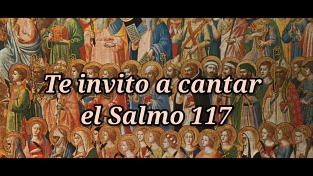 Salmo 117 Epístola Vigilia Pascual Ciclos A B C 