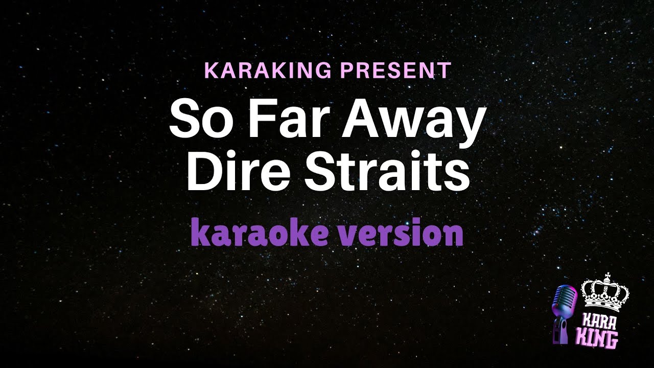 Dire Straits - So Far Away - karaoke version from karaking karaoke