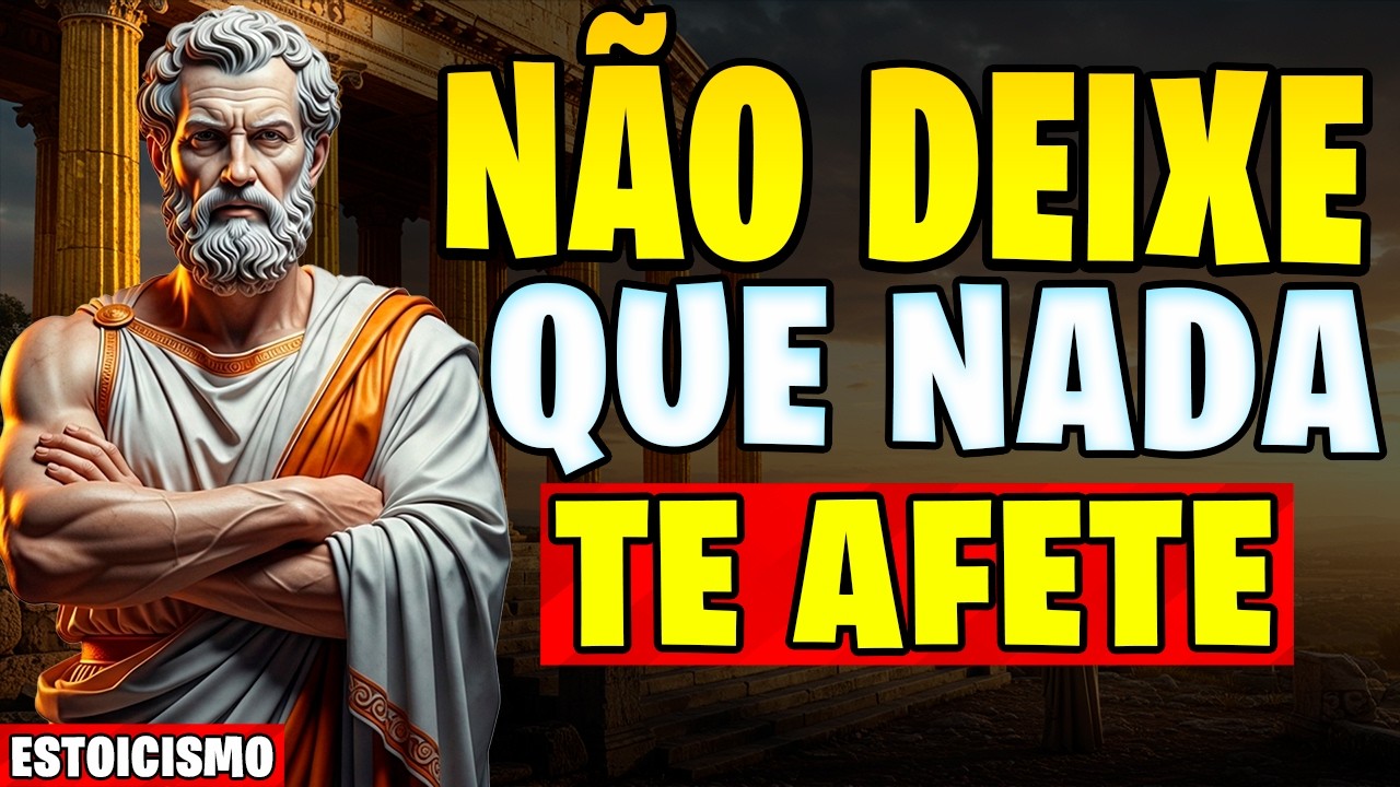 9 PRINCÍPIOS ESTOICOS PARA QUE NADA POSSA AFETAR VOCÊ | ESTOICISMO DE EPICTETO | Estoicismo
