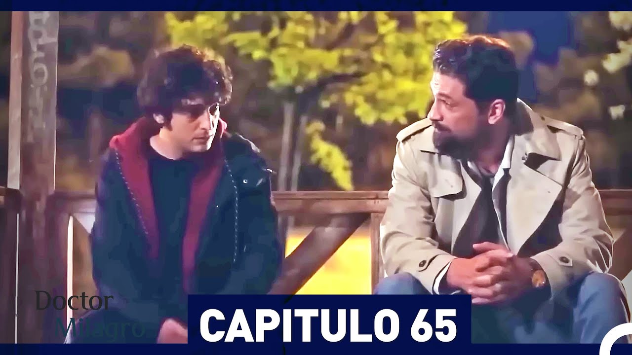 Doctor Milagro Capitulo 65 (Versi&oacute;n Larga)