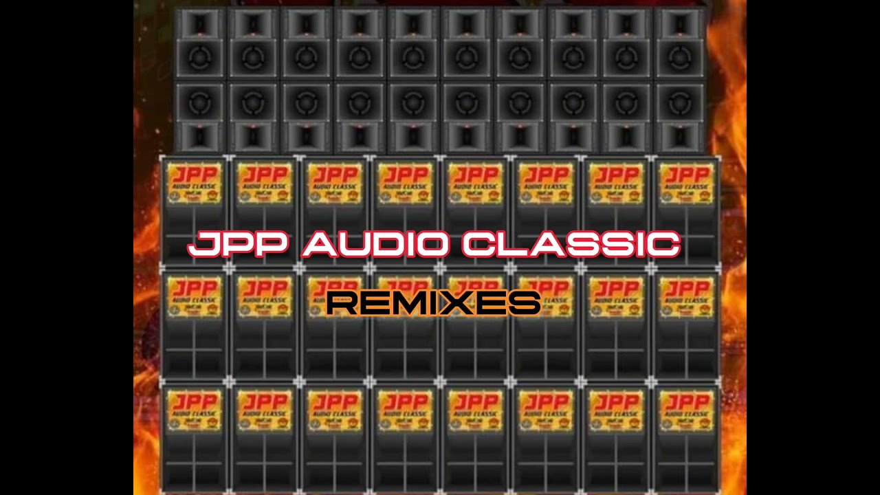 TikTok remix|jpp audio classic