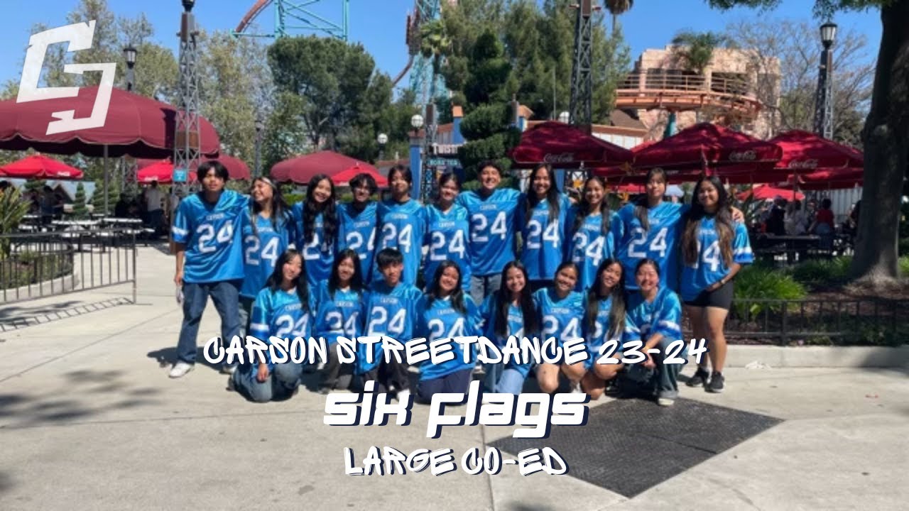 Carson Streetdance 23-24 | Large Co-Ed @ Six Flags 2024