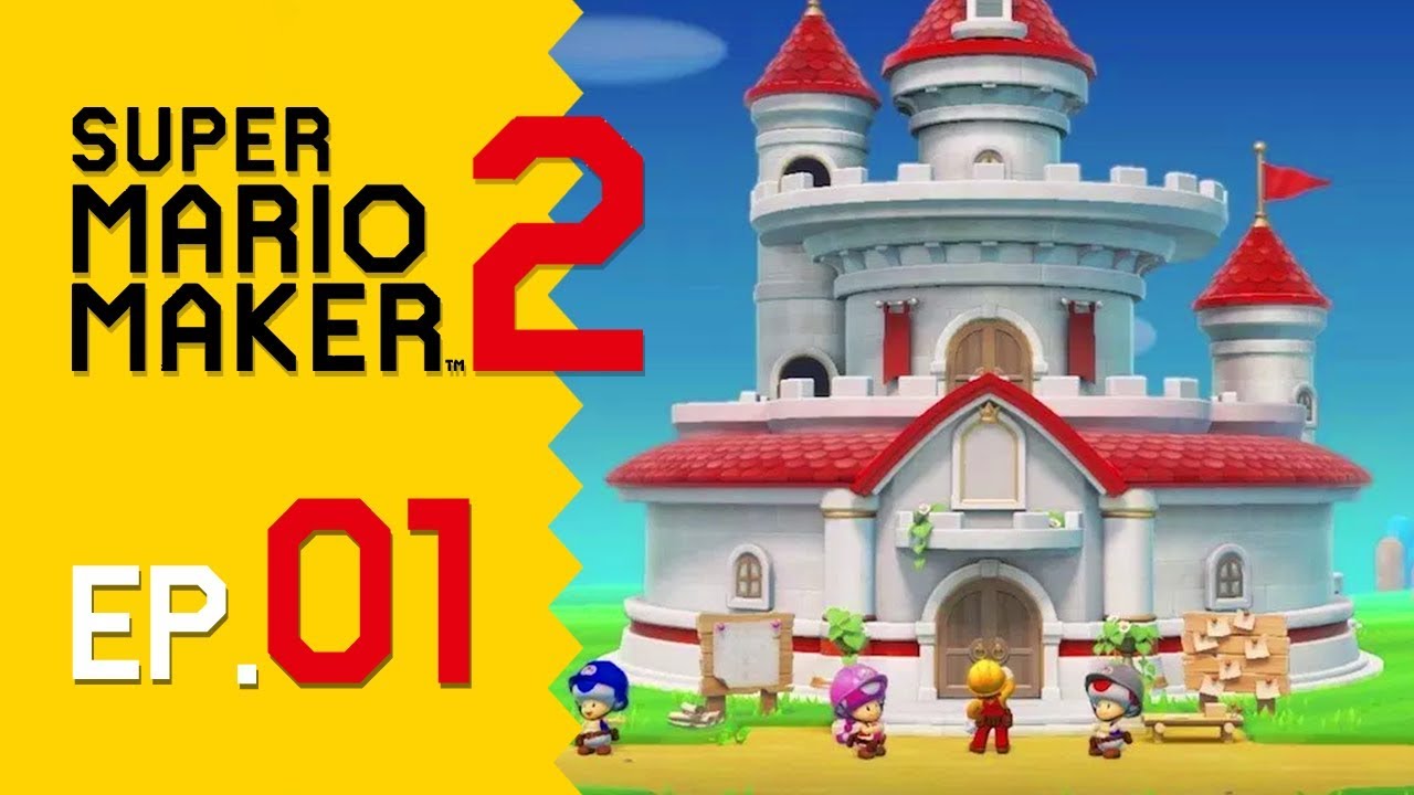 RICOSTRUIAMO IL CASTELLO DI PEACH! - Super Mario Maker 2 ITA #01