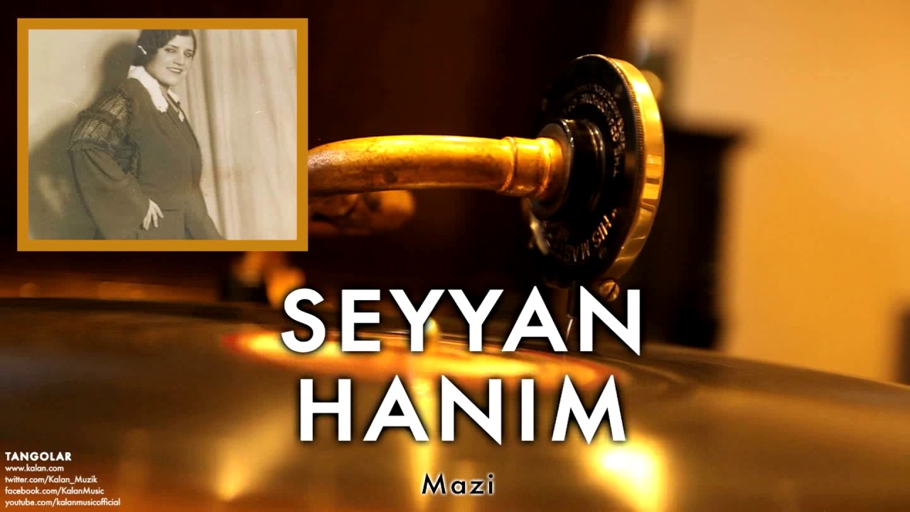 Seyyan Hanım - Mazi Kalbimde Bir Yaradır [ Tangolar &copy; 1996 Kalan M&uuml;zik ]