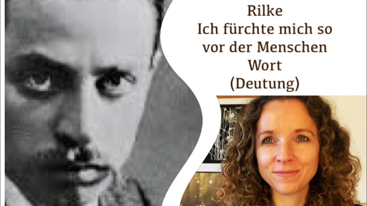 Existentialistische Deutung Rilke “Ich fürchte mich so vor der Menschen Wort”, erg. zu Selma