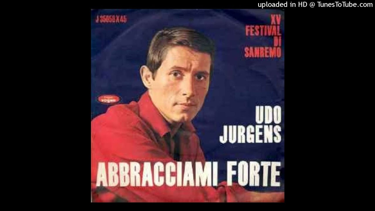 Udo Jurgens - Abbracciami Forte
