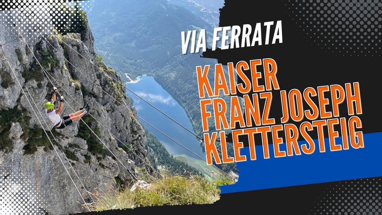 Kaiser Franz Joseph Klettersteig via ferrata