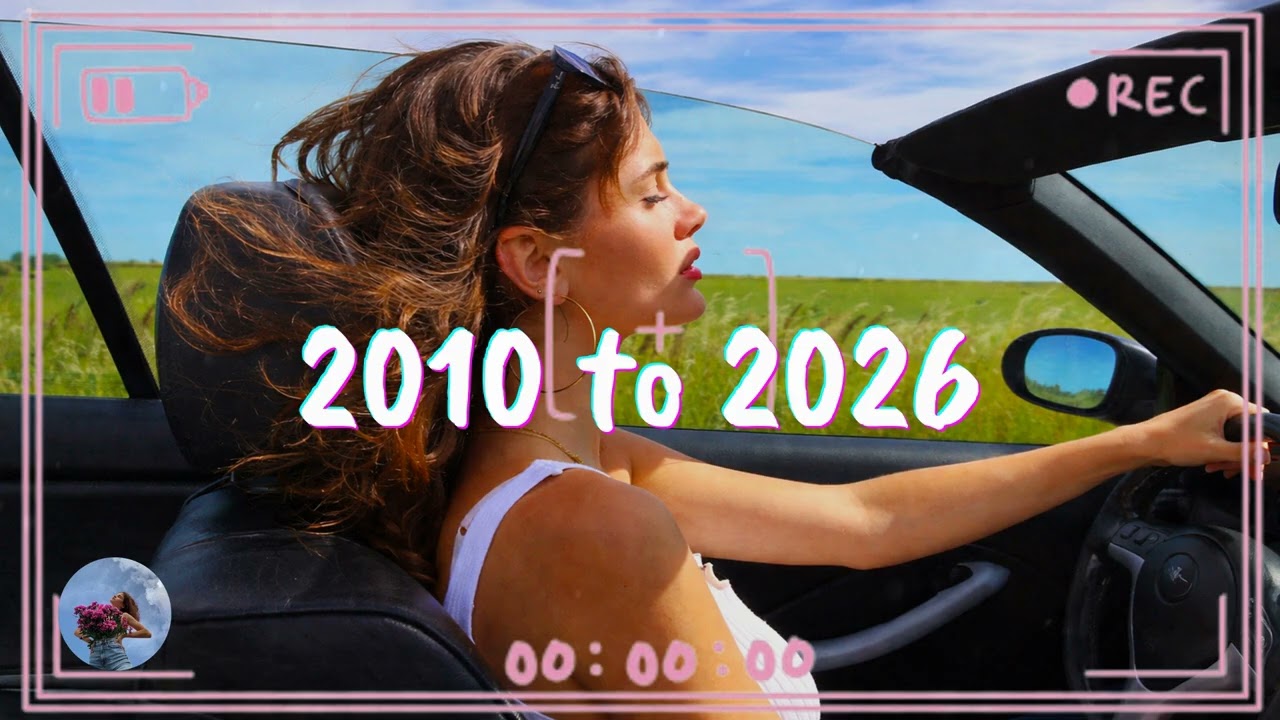 Best Music 2000 to 2026 Playlist - Music Hits 2000 - 2026 (New and Old Top Songs 2000-2026)
