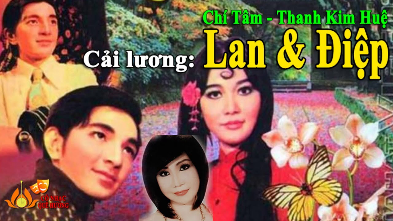 Tuồng cải lương - LAN V&Agrave; ĐIỆP -  Ch&iacute; T&acirc;m, Thanh Kim Huệ, Hữu Phước, Kim Thủy, T&uacute; Trinh, H&ugrave;ng Minh.