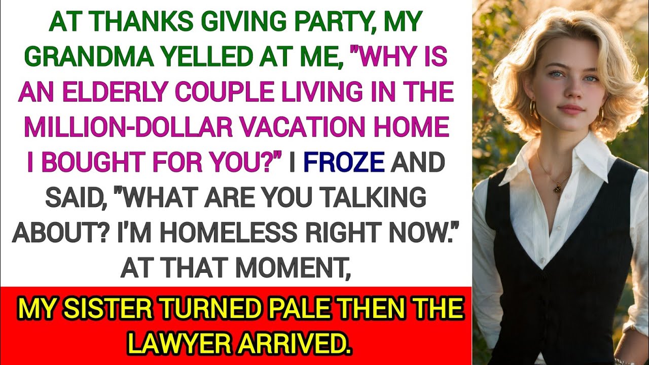 At Thanksgiving, my grandmother yelled at me, but I froze and said, 