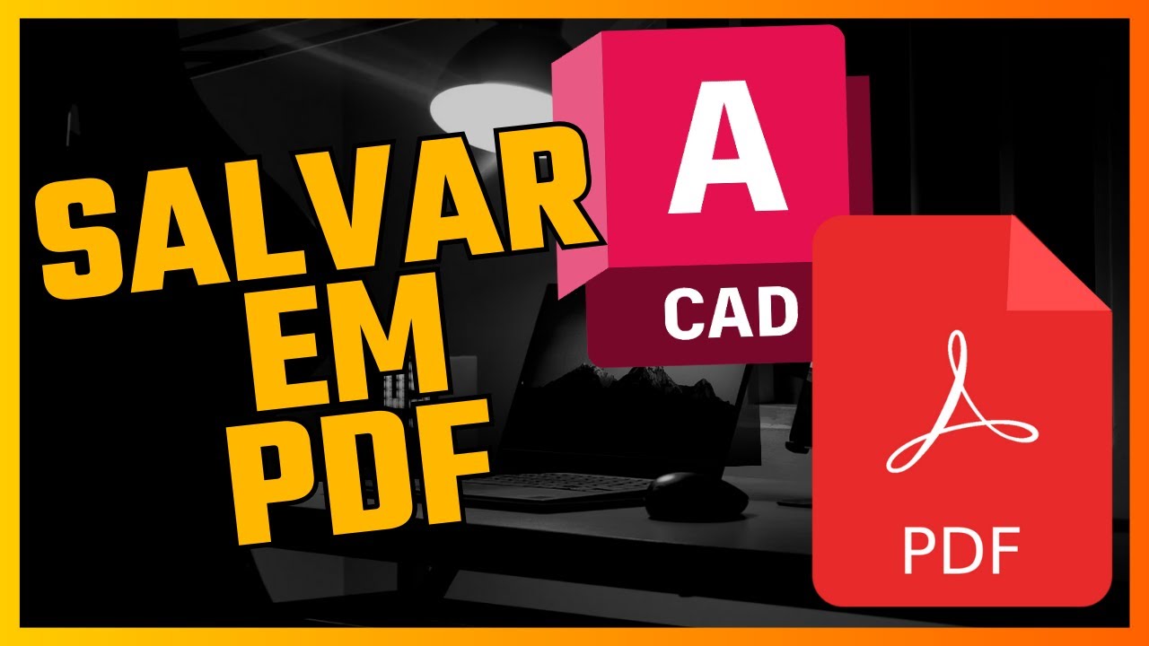 M&eacute;todo Simples Para Salvar Arquivos AutoCAD em PDF (E Sem Perder Qualidade!)