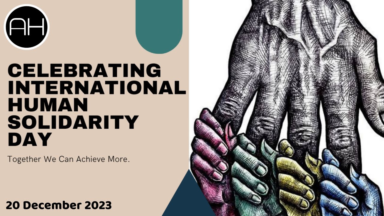 Unity Is Strength: Celebrating International Human Solidarity Day | AH Documentary