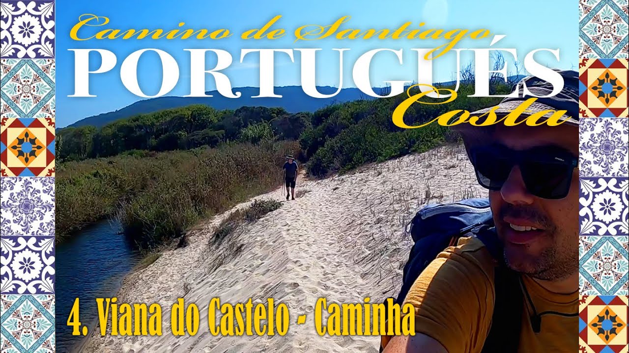 Camino Portugués Costa | #4. Viana do Castelo - Caminha