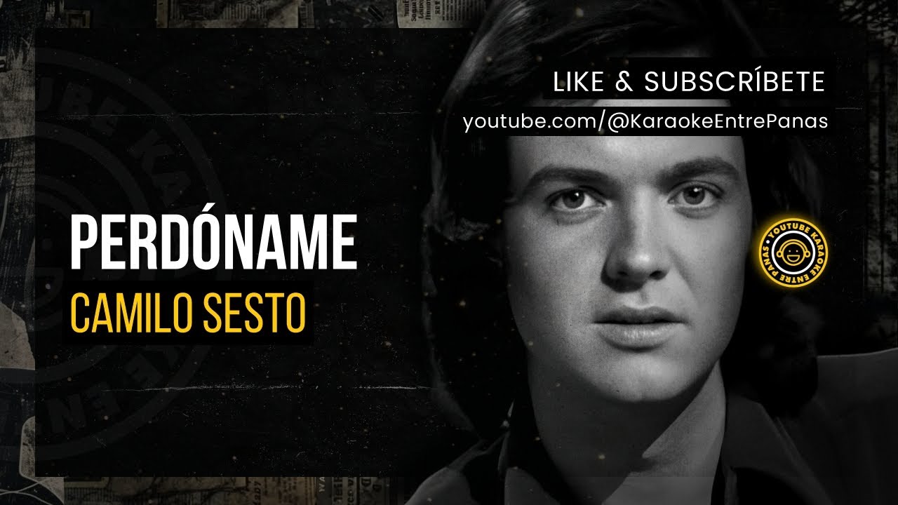 Camilo Sesto: Perdóname (Karaoke)