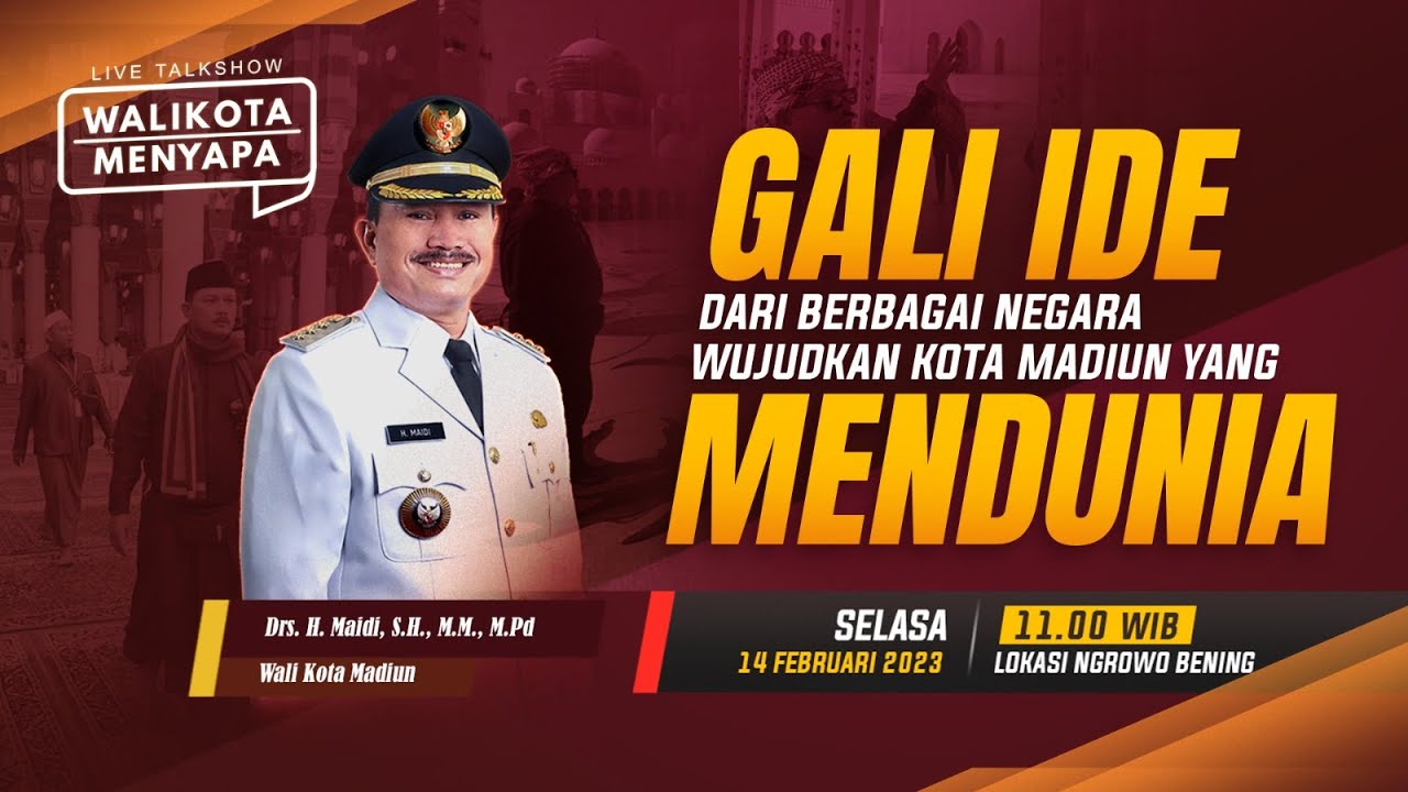 WALIKOTA MENYAPA : GALI IDE DARI BEBAGAI NEGARA WUJUDKAN KOTA MADIUN YANG MENDUNIA