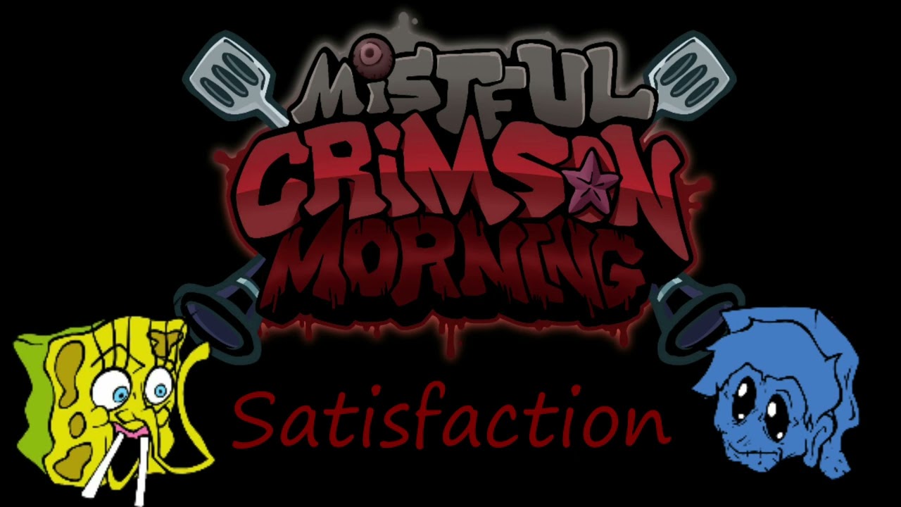 FNF Mistful Crimson Morning || Satisfaction