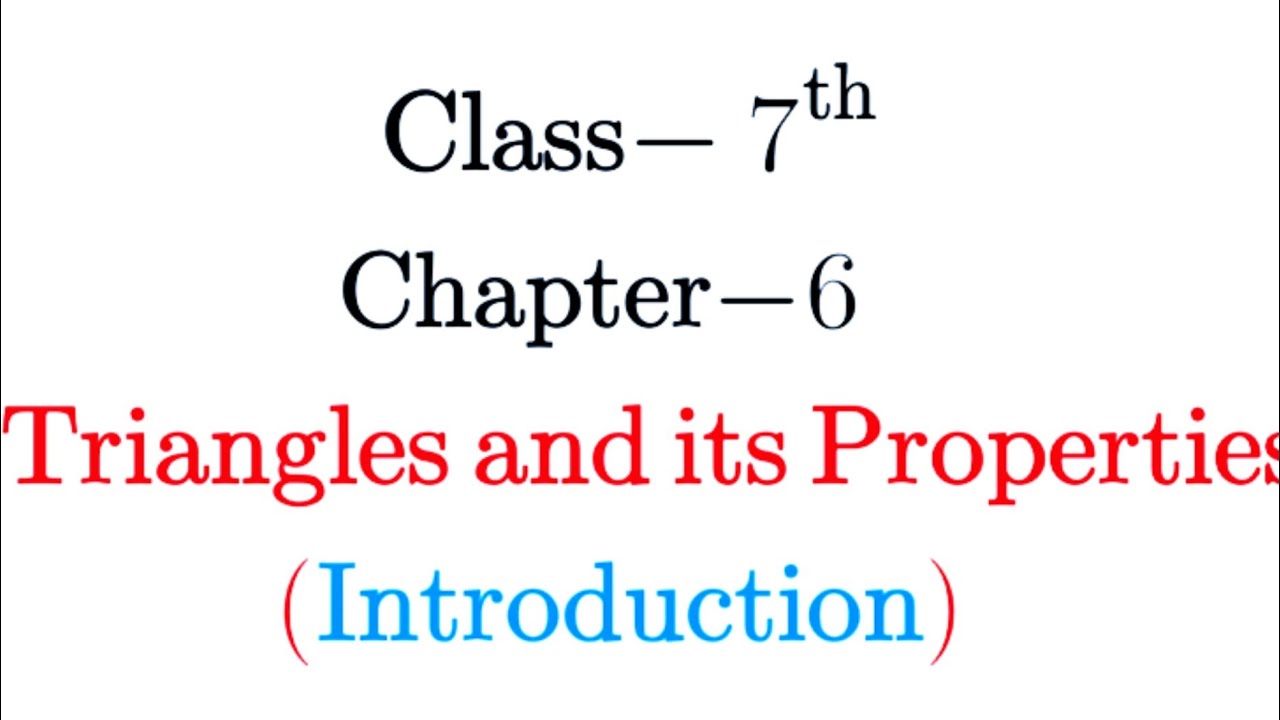 Chapter:6 (Introduction) The Triangle And Its Properties | Ncert Maths Class 7 | Cbse