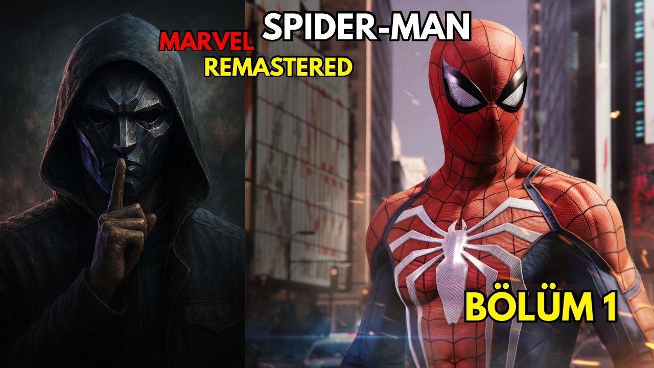 YENİ MASKE YENİ SERİ I MARVEL SPİDER MAN REMASTERED BÖLÜM 1