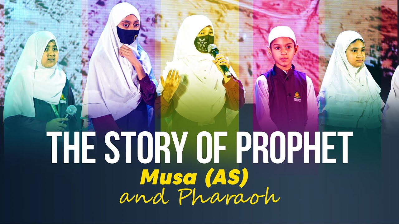 The Story_of_Prophet_Musa_(AS) and_Pharaoh_Nibaras_International_School 2025.