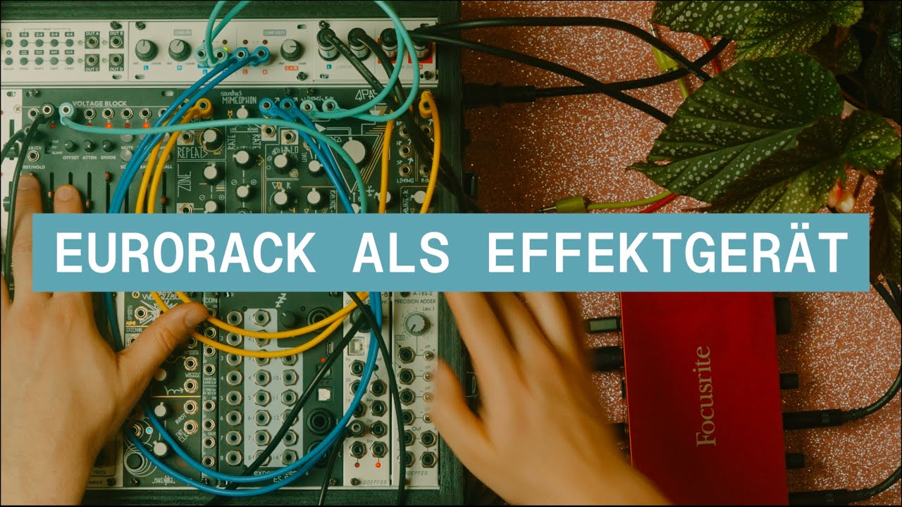 Modular als Effektgerät: Wie du dein Eurorack in Ableton Live integrierst