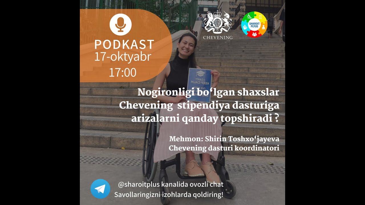 Nogironligi bo‘lgan shaxslar Chevening stipendiya dasturiga arizalarni qanday topshiradi?