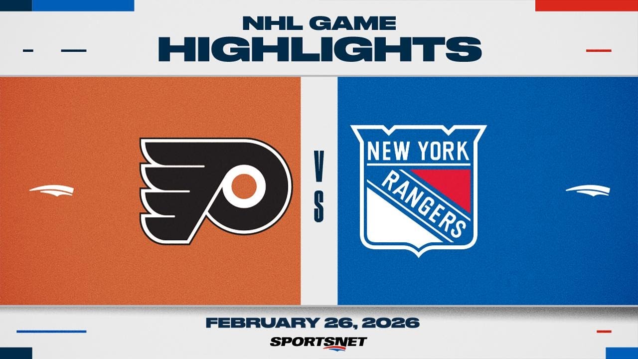 NHL Highlights | Flyers vs. Rangers - February 26, 2026