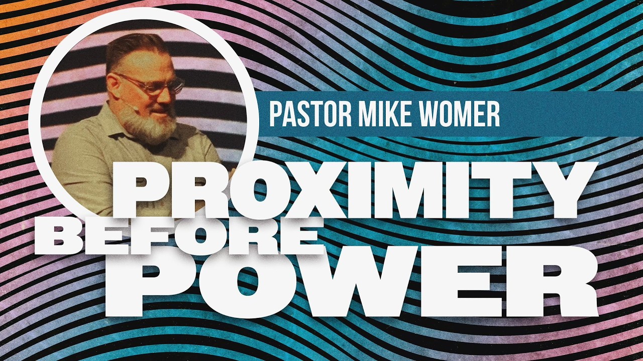 Proximity Before Power | Mike Womer