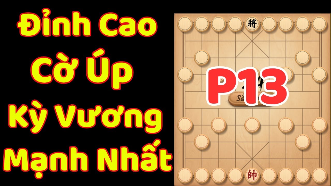 [Cờ Úp] Đỉnh Cao Cờ Úp Kỳ Vương Ziga Mạnh Nhất Sever Việt Nam P13