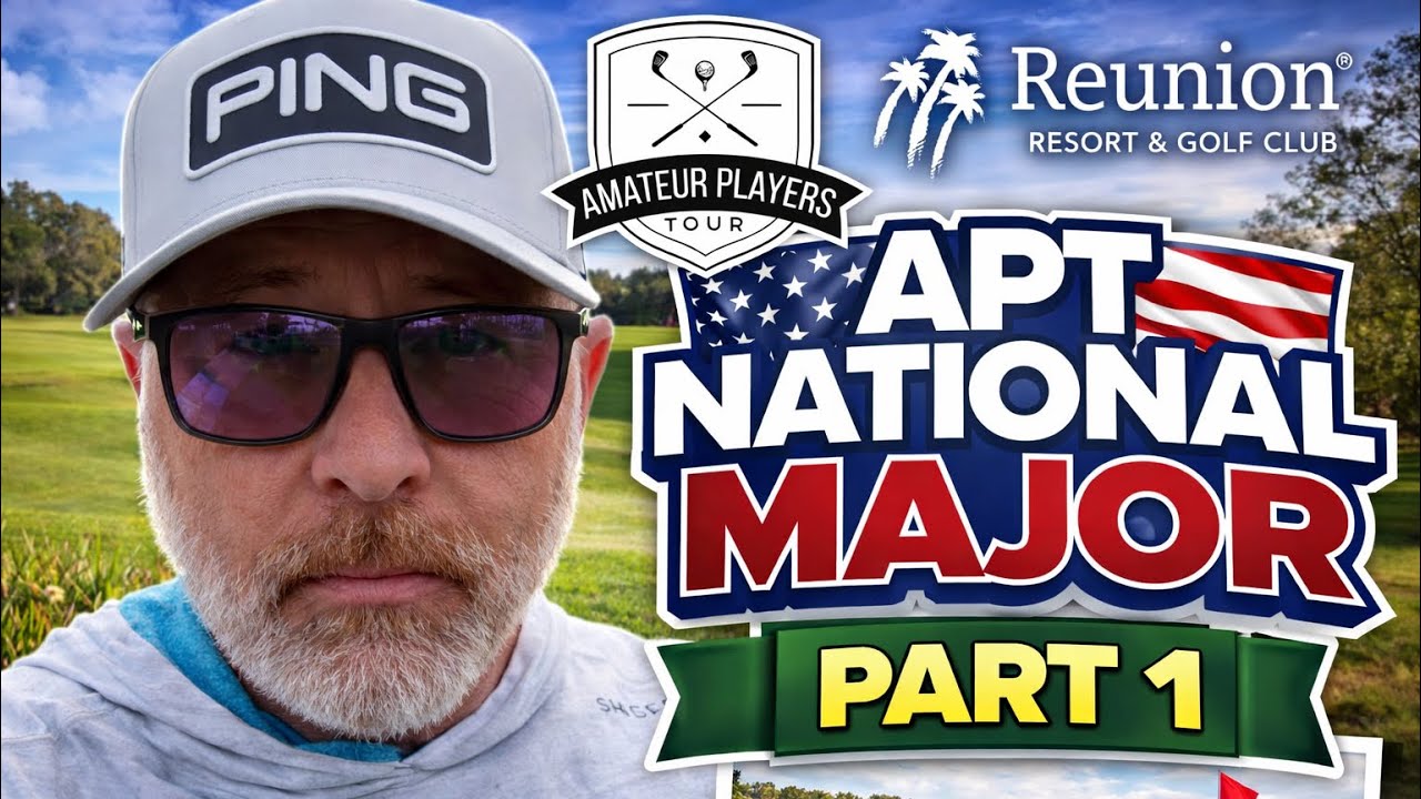 APT National Major 🇺🇸 | Reunion Club Watson Course – Tournament Week | Part 1