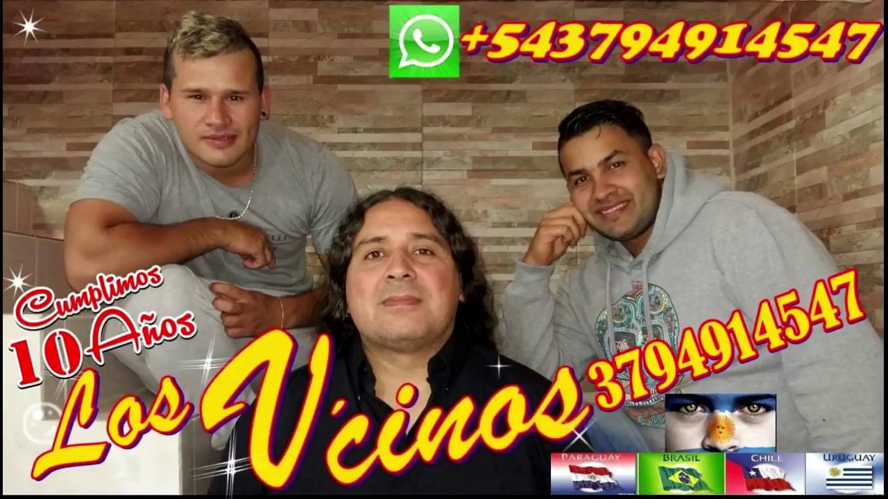 Los V´cinos - La Mas Bonita (LOS VECINOS CHAMAME)