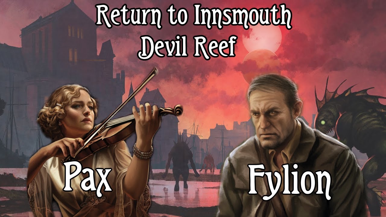 Arkham LCG with Fylion! Return to Devil Reef