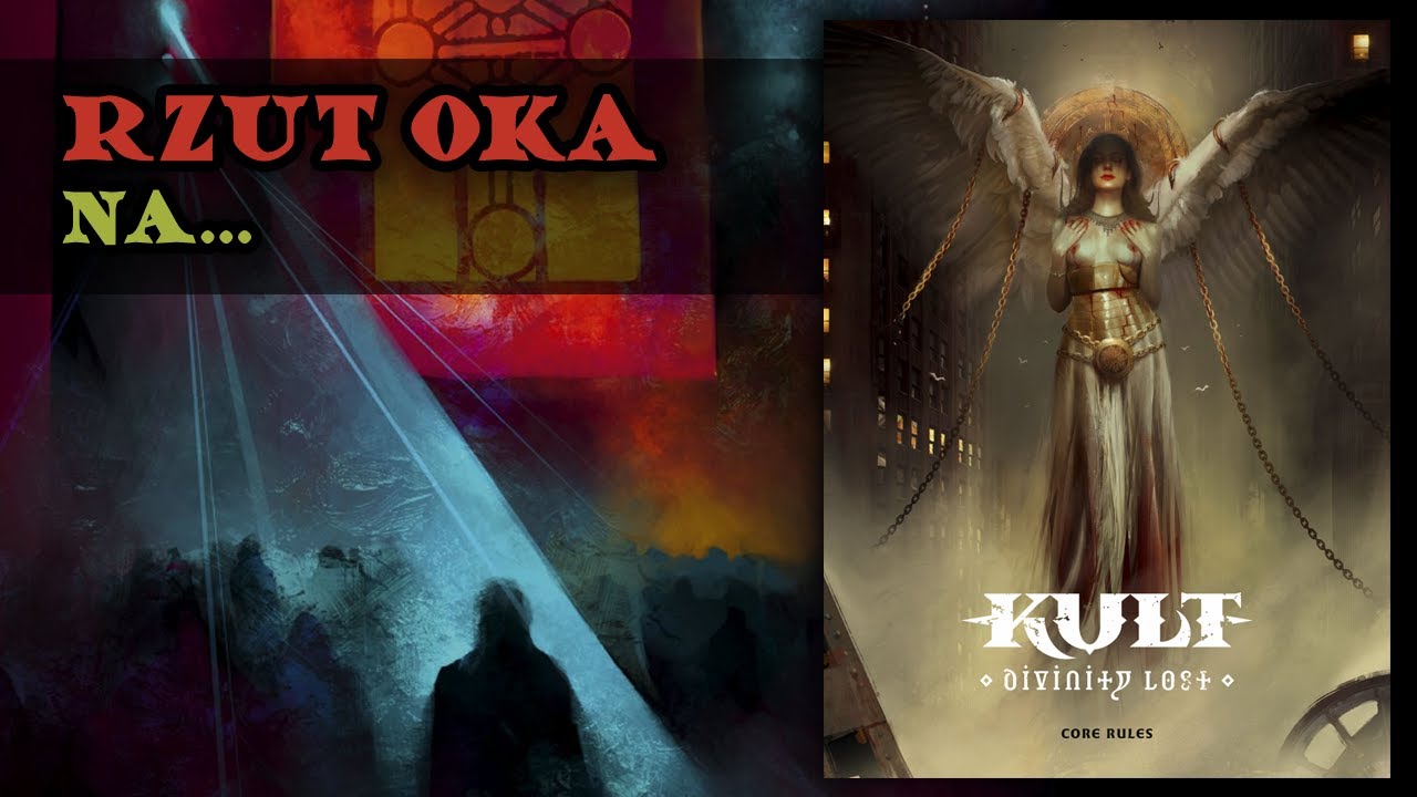 Rzut Oka na... Kult: Divinity Lost (4e) / Kult: Boskość Utracona