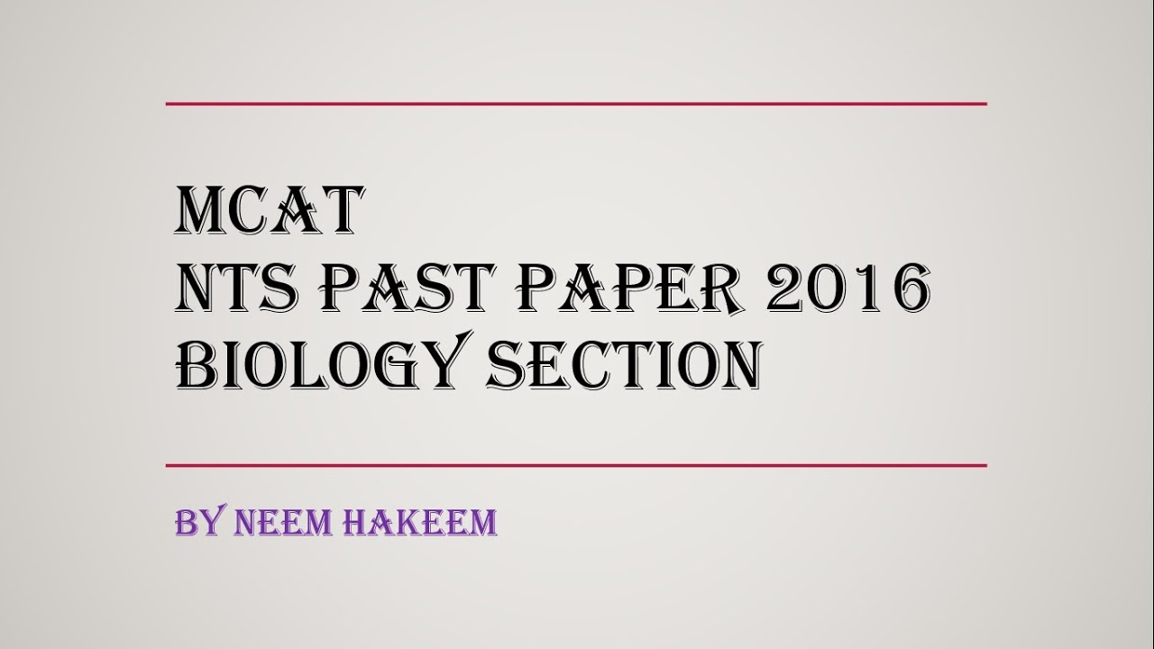 MCAT || PAST PAPER 2016  || BIOLOGY SECTION
