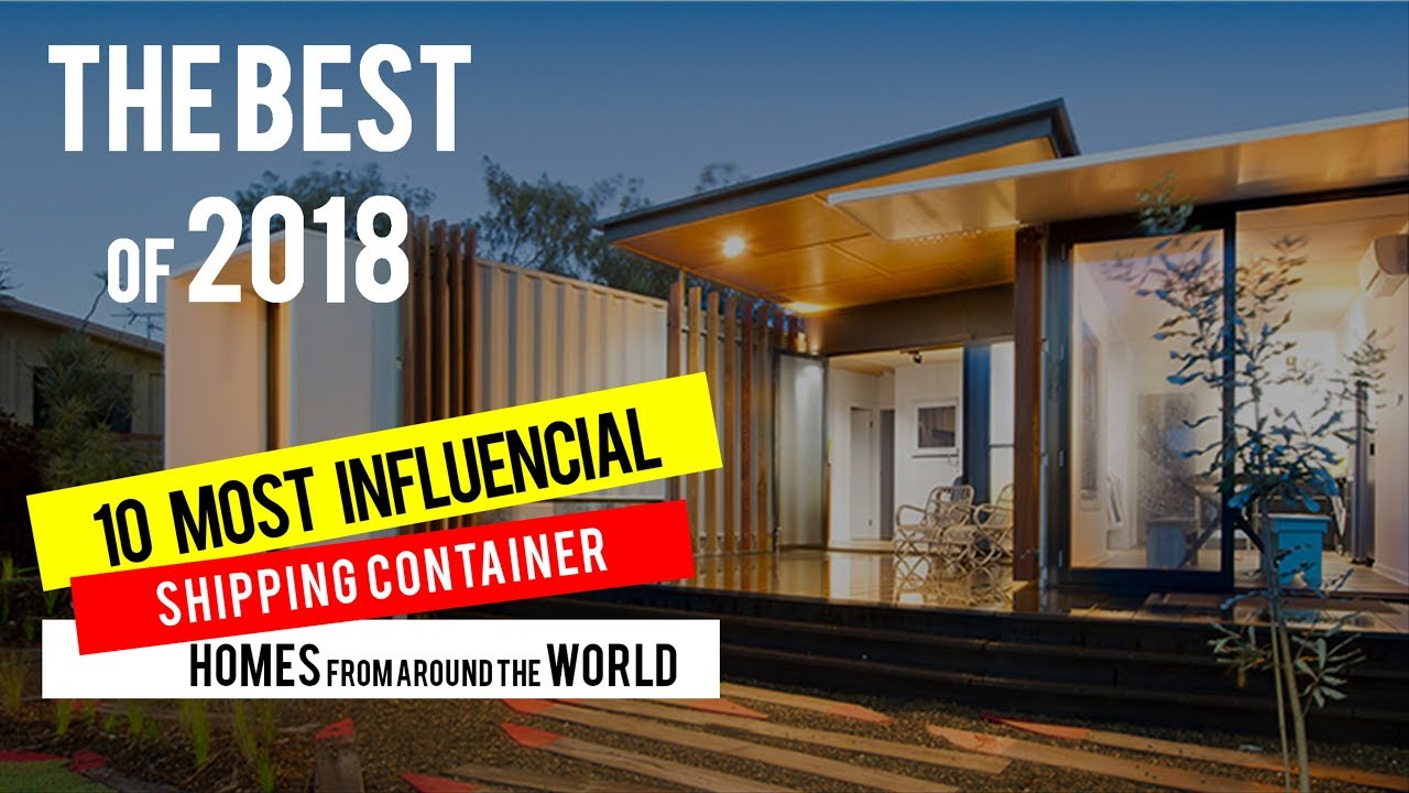 The Best 10 Shipping Container Homes of 2018 by ShelterMode