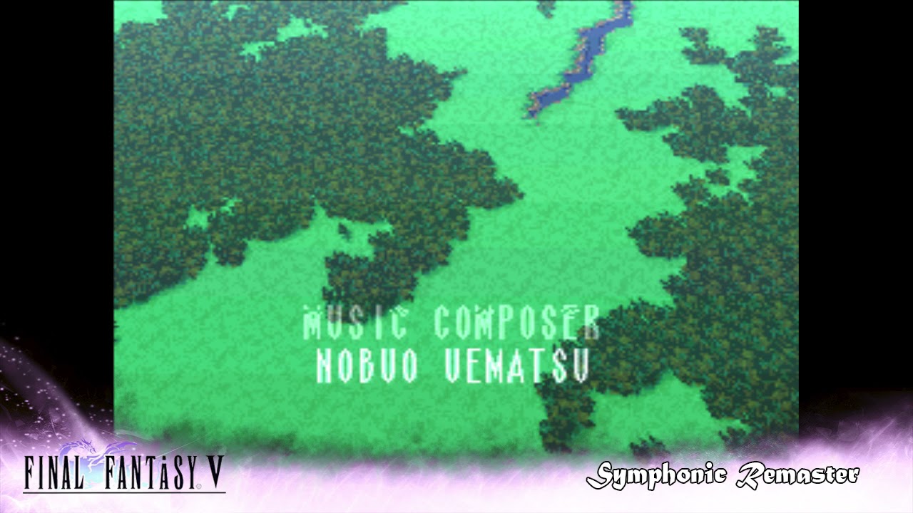 Final Fantasy V : 2 - 21 - Ending Theme [Symphonic Remaster]