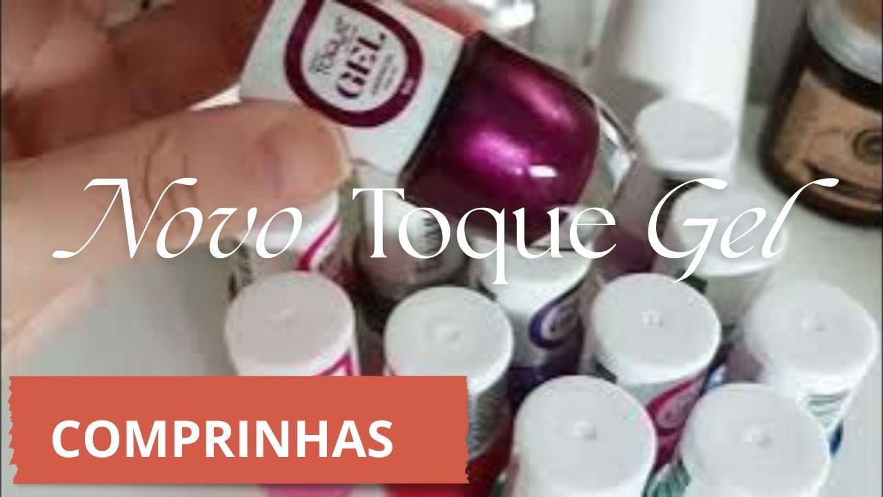 Comprei Vários Esmaltes Novo Toque Gel 😍 Cores Lindíssimas! Me Apaixonei!💖#esmalte #unhas #novotoque