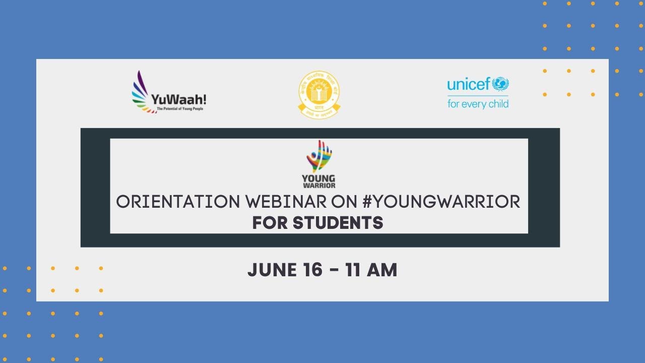 Webinars for Students of CBSE affiliated schools on the Young Warrior Movement