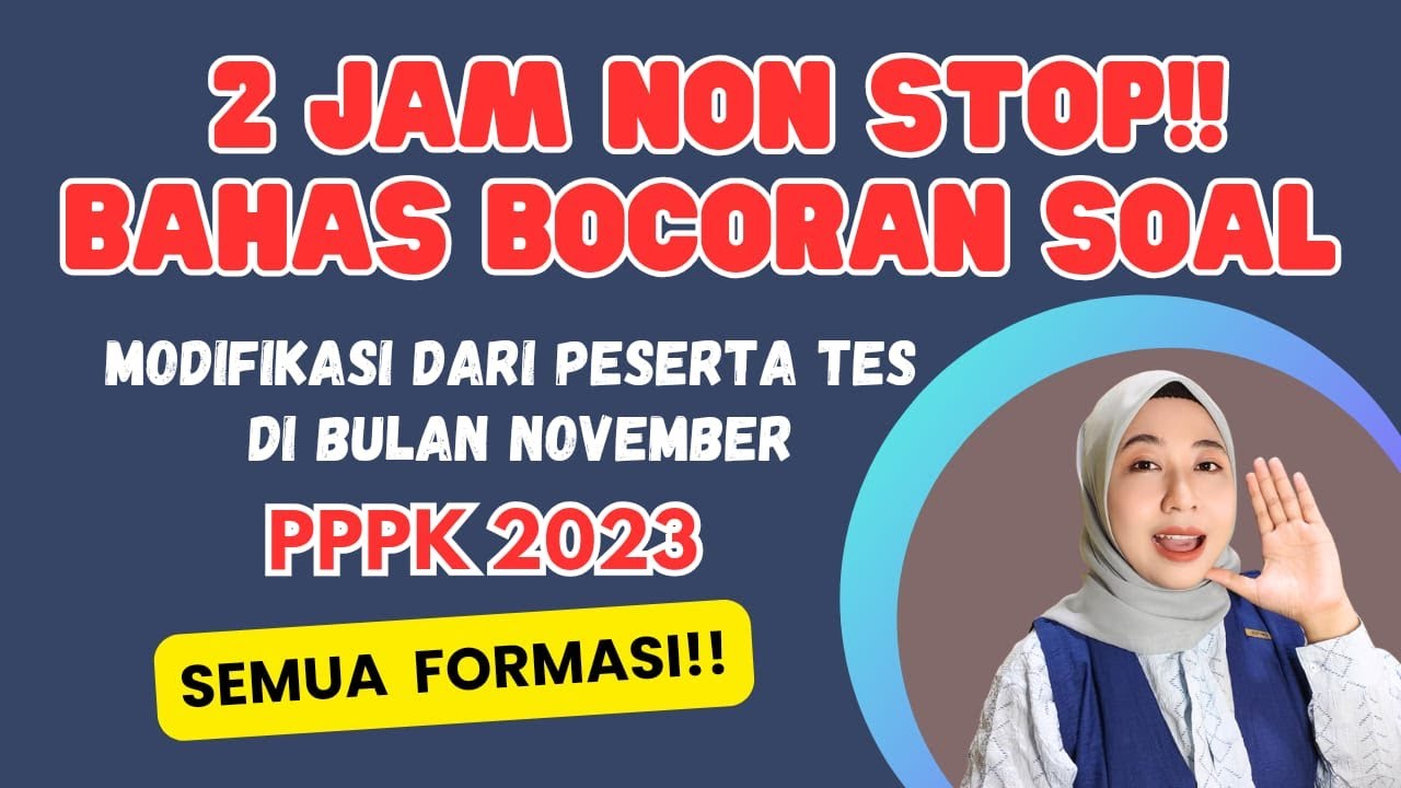 FULL 2 JAM BAHAS FIELD REPORT SELEKSI PPPK NOVEMBER 2023