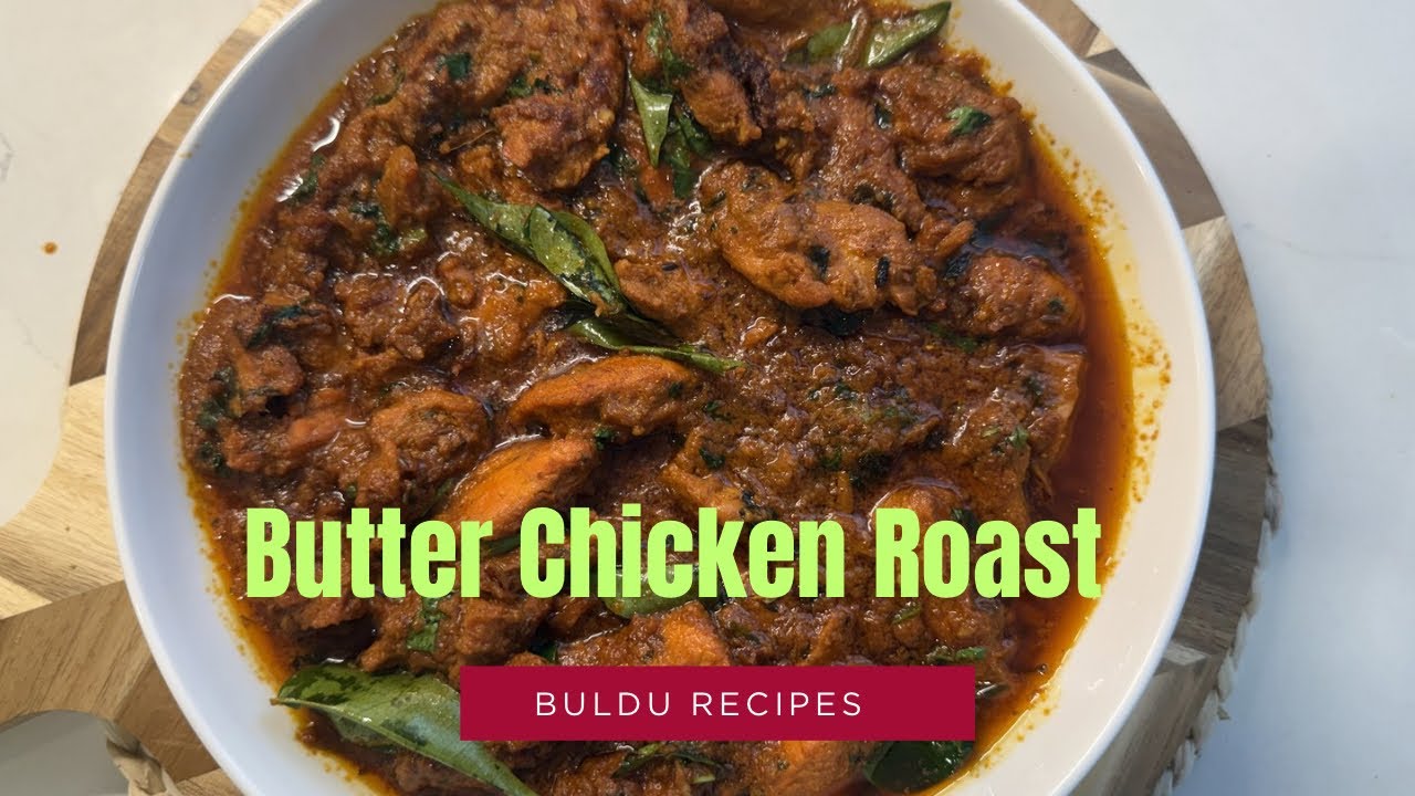 Juicy & Flavorful Butter Chicken Roast