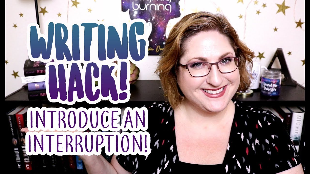 Writing Hack: Interrupt The Scene!