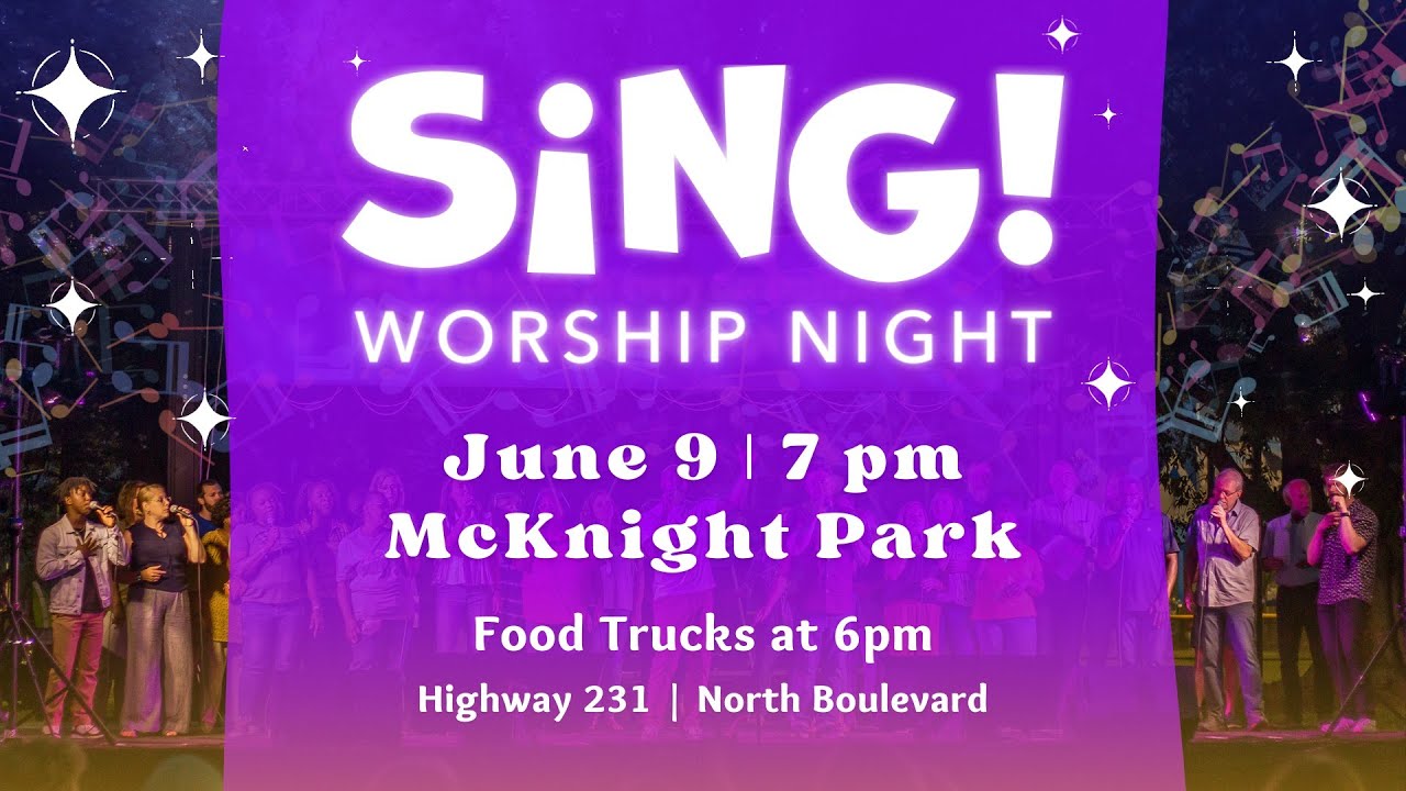 SiNG! 2023 Worship Night - Hwy 231S and North Boulevard