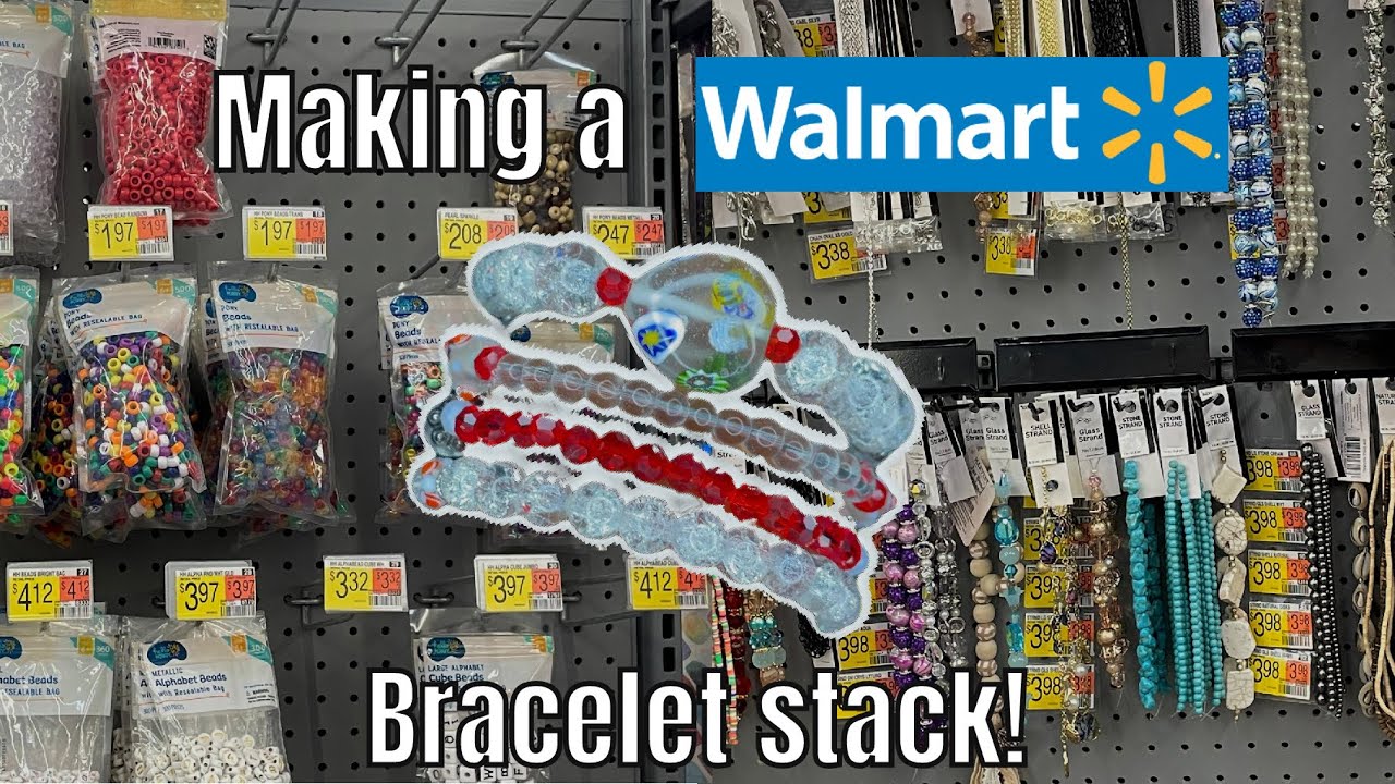 Making a Walmart bracelet stack! | Making a bracelet stack using ONLY Walmart items!