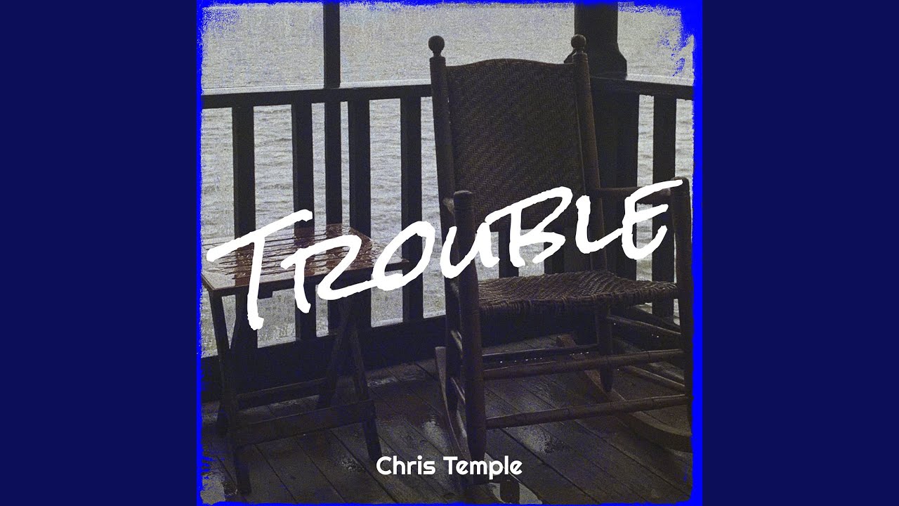 Trouble