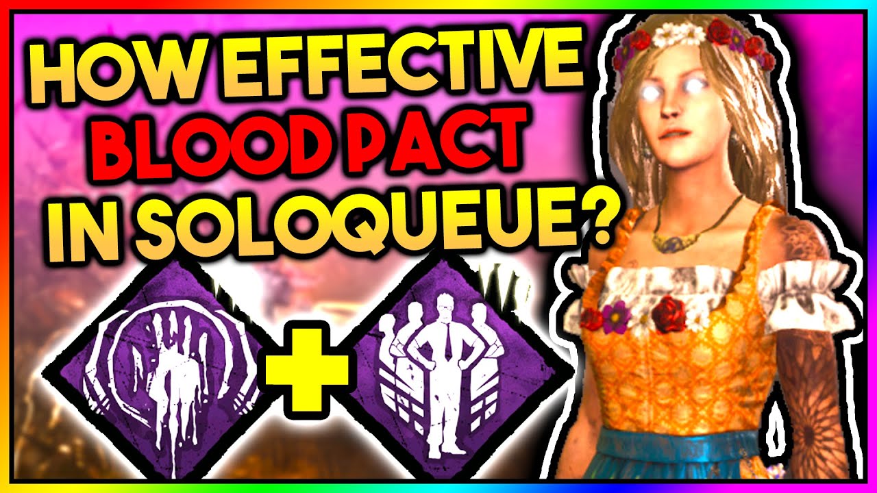 How effective is BLOOD PACT in soloqueue? 🤔 - DBD (2020) Survivor Perk Build Part 46