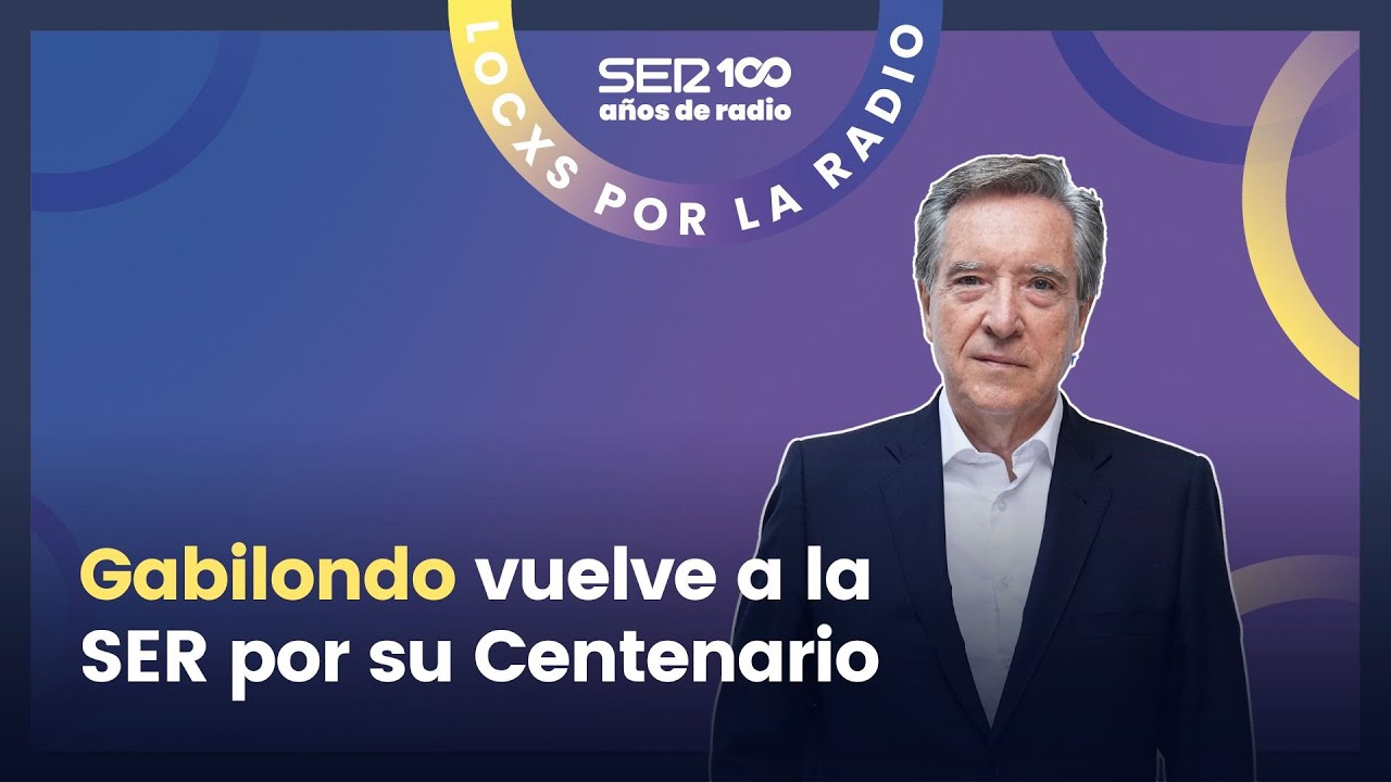 100 años de radio |  Iñaki Gabilondo vuelve a la SER por su Centenario