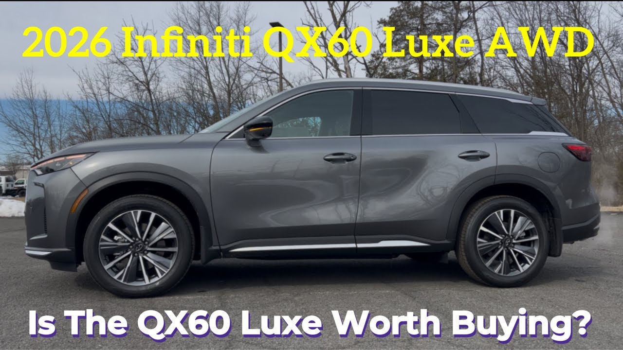 Infiniti QX60 Luxe AWD 2026 года: стоит ли покупать QX60 Luxe 2026 года?